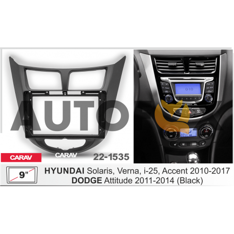 Carav 22-1535: 9" HYUNDAI Solaris, i-25, Accent, Verna 10-17 / DODGE Attitude 11-14